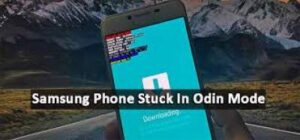 fix for Samsung Phone Stuck in Odin Mode