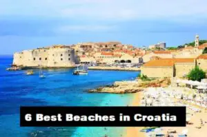 6 Best Beaches in Croatia You Need to Know