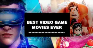 Top 10 Best Video Game Movies Ever
