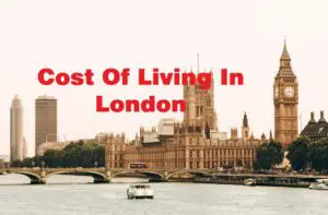 Cost Of Living In London: All You Need To Know