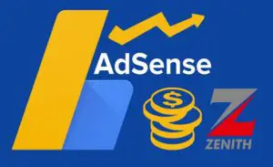 Adsense Earnings Into Zenith Bank Savings Account (My Experience)