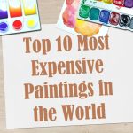 Most Expensive Paintings in the World