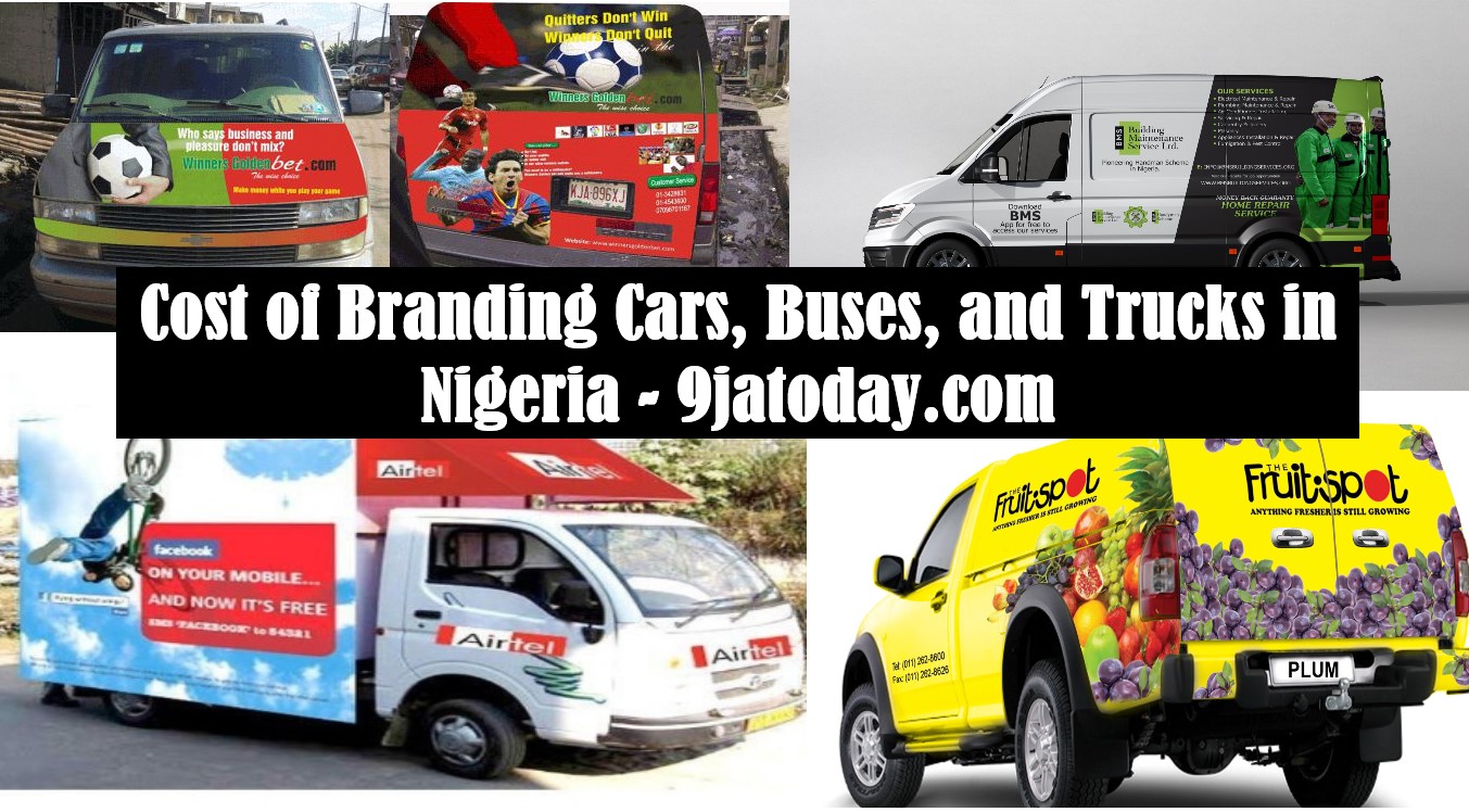Cost of Branding Cars, Buses, and Trucks in Nigeria
