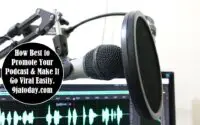 Promote Your Podcast And Make It Go Viral Easily