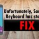 HOW TO FIX UNFORTUNATELY SAMSUNG KEYBOARD HAS STOPPED ERROR?