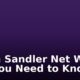 Adam Sandler Net Worth (All You Need to Know)