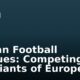 African Football Leagues: Competing with the Giants of Europe