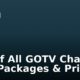 List of All GOTV Channel List, Packages & Prices