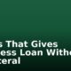 Banks That Gives Business Loan Without Collateral