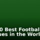 Top 10 Best Football Leagues in the World