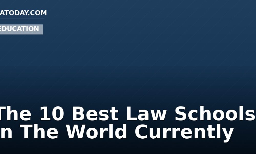 The 10 Best Law Schools In The World Currently