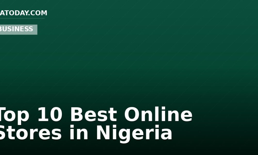 Top 10 Best Online Stores in Nigeria