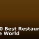 Top 10 Best Restaurants In The World