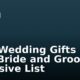 Best Wedding Gifts For New Bride and Groom: Exclusive List