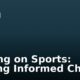 Betting on Sports: Making Informed Choices