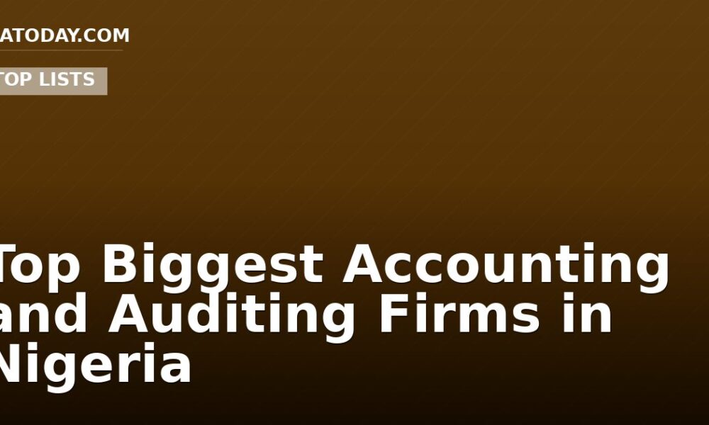 Top Biggest Accounting and Auditing Firms in Nigeria