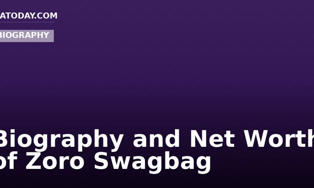 Biography and Net Worth of Zoro Swagbag
