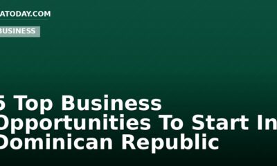 5 Top Business Opportunities To Start In Dominican Republic