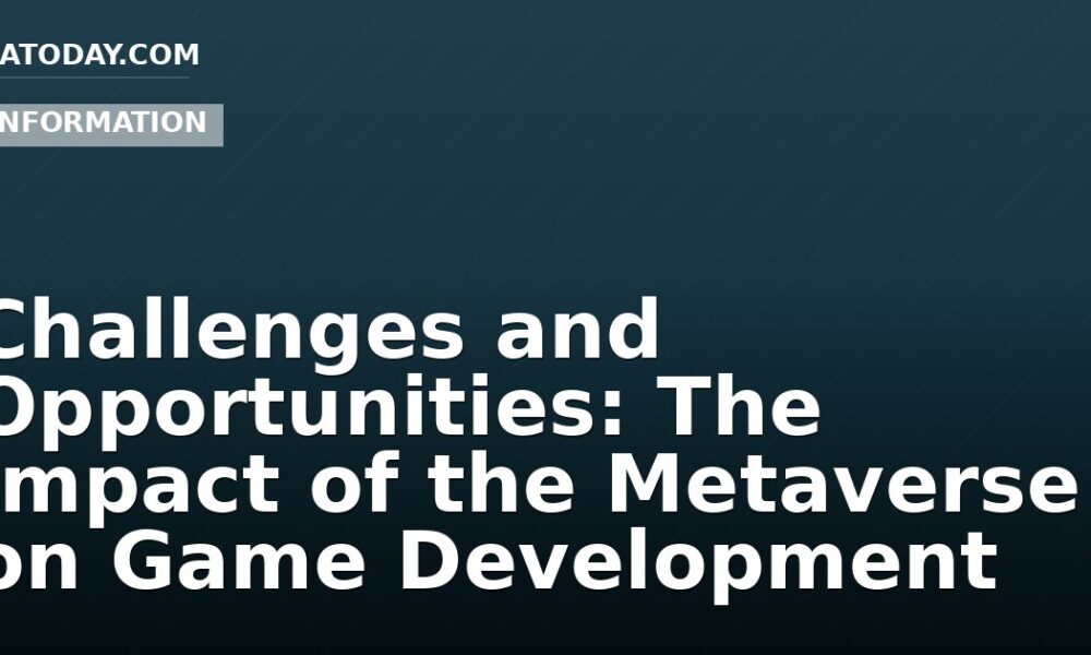 Challenges and Opportunities: The Impact of the Metaverse on Game Development