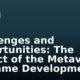 Challenges and Opportunities: The Impact of the Metaverse on Game Development