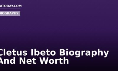Cletus Ibeto Biography And Net Worth