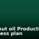 Coconut oil Production Business plan