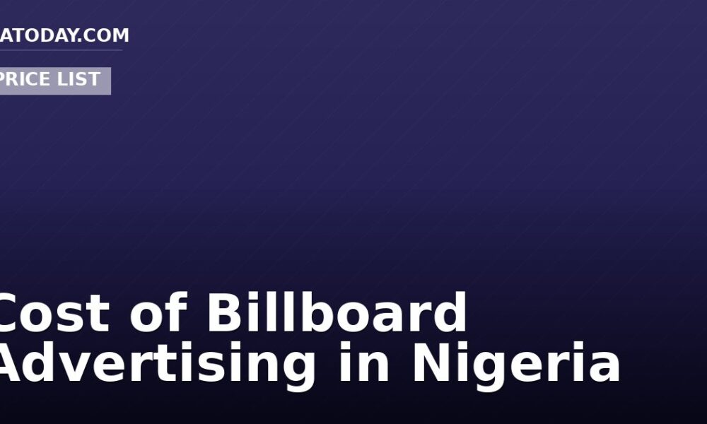 Cost of Billboard Advertising in Nigeria