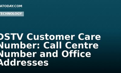 DSTV Customer Care Number: Call Centre Number and Office Addresses