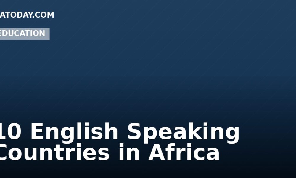 10 English Speaking Countries in Africa