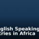 10 English Speaking Countries in Africa