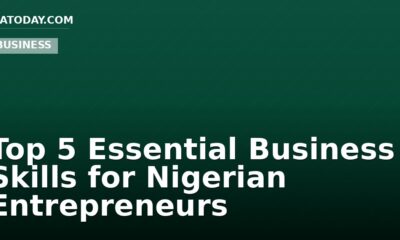 Top 5 Essential Business Skills for Nigerian Entrepreneurs