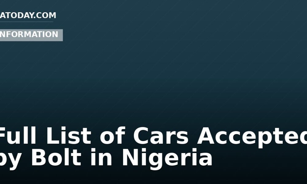 Full List of Cars Accepted by Bolt in Nigeria