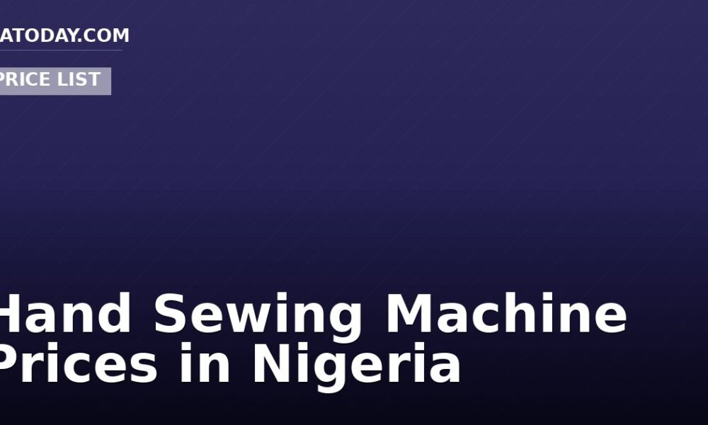 Hand Sewing Machine Prices in Nigeria