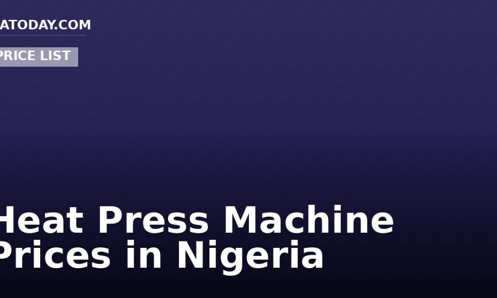 Heat Press Machine Prices in Nigeria
