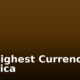 Top Highest Currencies in Africa