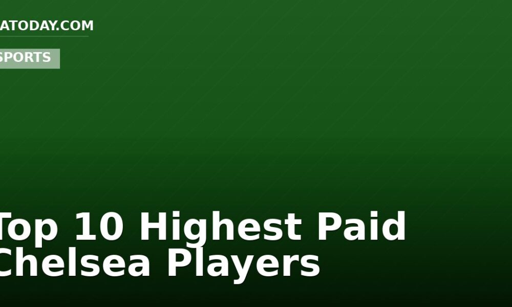 Top 10 Highest Paid Chelsea Players