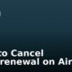 How to Cancel Auto-renewal on Airtel