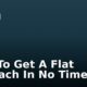 How To Get A Flat Stomach In No Time