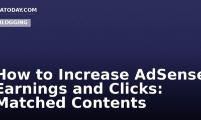 How to Increase AdSense Earnings and Clicks: Matched Contents