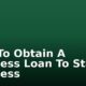 How To Obtain A Business Loan To Start a Business