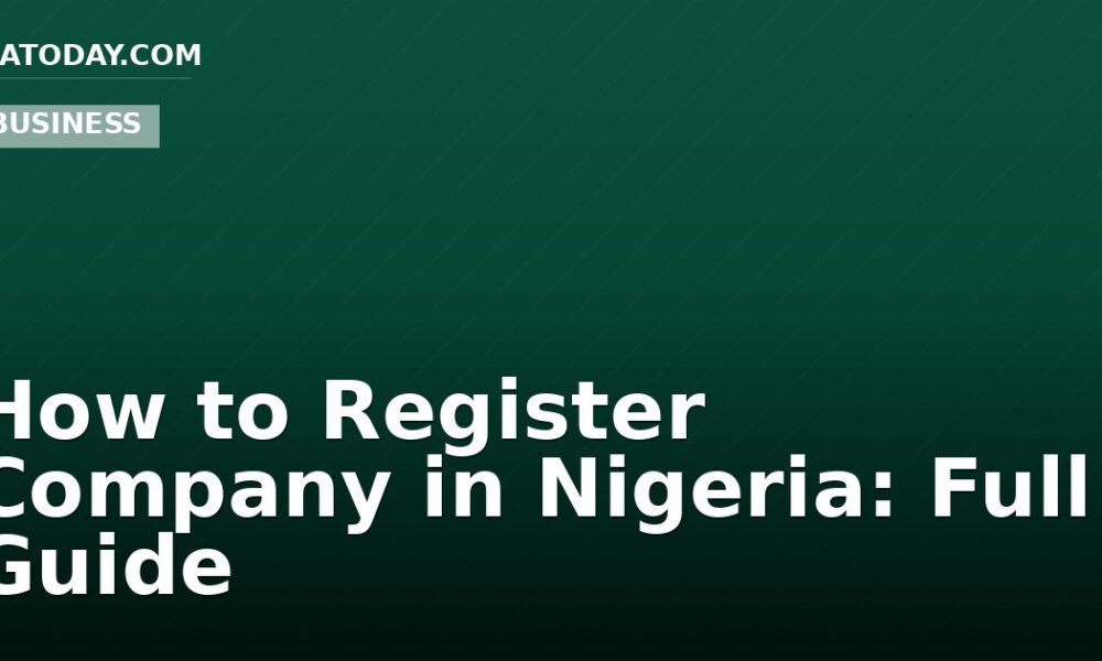 How to Register Company in Nigeria: Full Guide