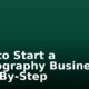How to Start a Photography Business Step-By-Step