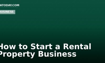 How to Start a Rental Property Business