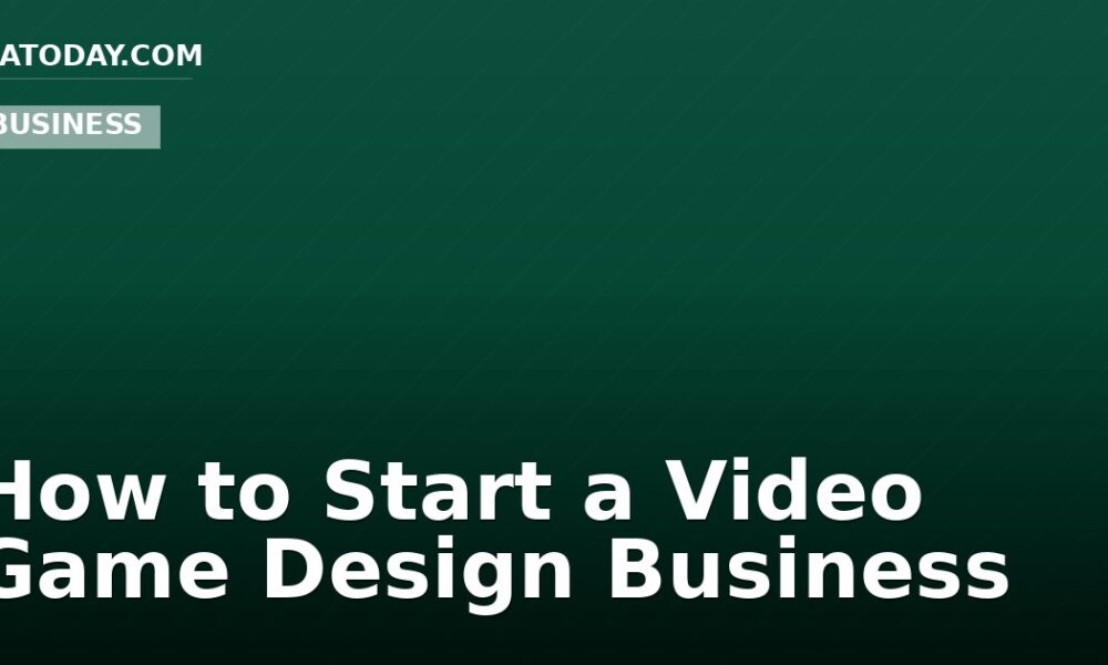 How to Start a Video Game Design Business