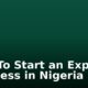 How To Start an Export Business in Nigeria