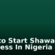 How to Start Shawarma Business In Nigeria