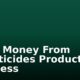 Make Money From Insecticides Production Business
