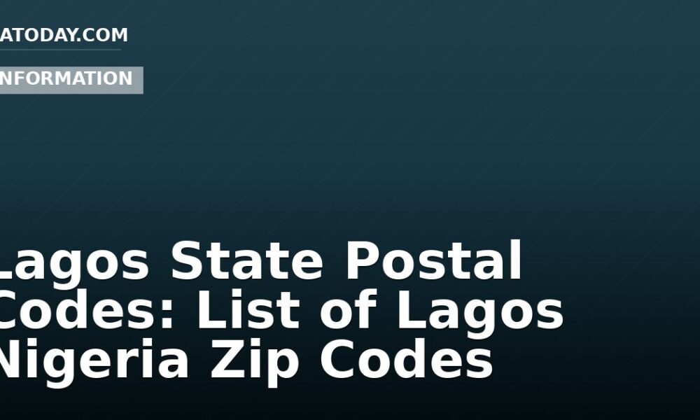 Lagos State Postal Codes: List of Lagos Nigeria Zip Codes