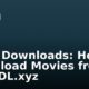 Light Downloads: How to Download Movies from LightDL.xyz