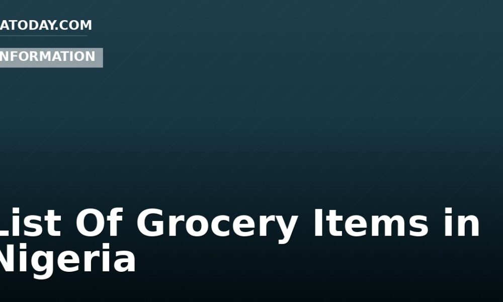 List Of Grocery Items in Nigeria